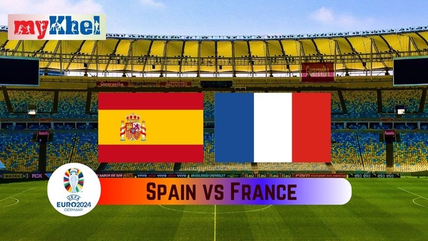 Spain vs France Euro 2024 Preview Team News Playing XI and Who will Win