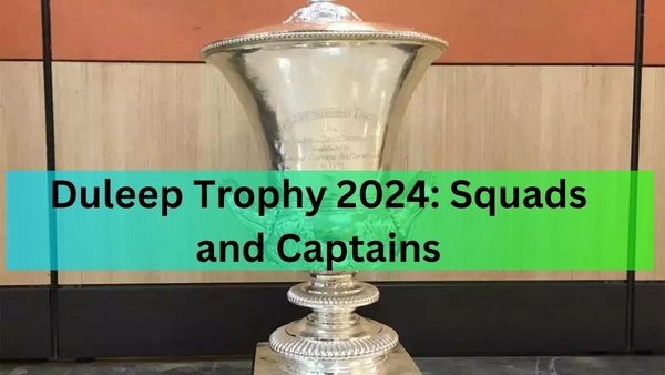 Duleep Trophy 2024