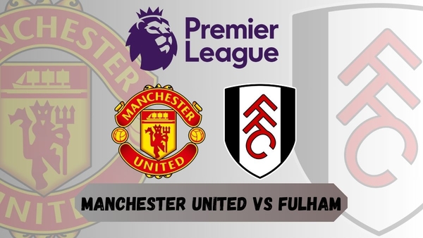 Manchester United vs Fulham