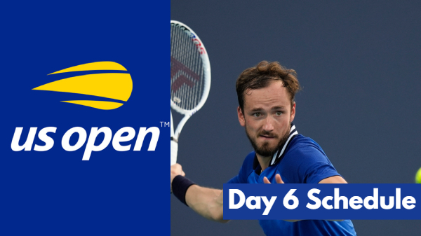 US Open Order of Play on Day 6