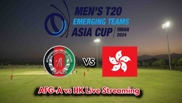 Afghanistan A vs Hong Kong Live Streaming