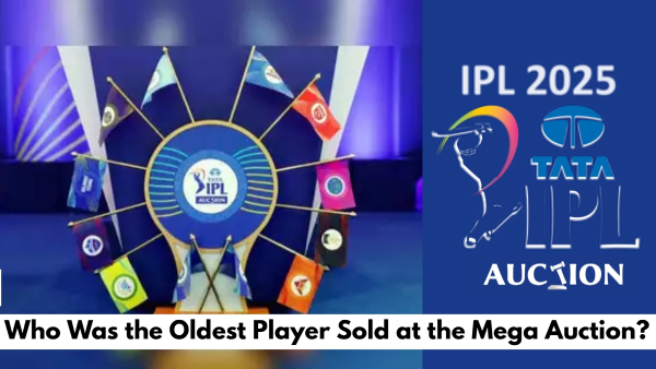 IPL Auction 2025 Who Was the Oldest Player Sold at the Mega Auction
