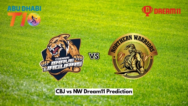 CBJ vs NW Dream11 Prediction Abu Dhabi T10 2024 Chennai Brave Jaguars vs Northern Warriors Fantasy XI Captain and Vice-Captain Choices 10th Match