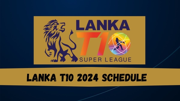Lanka T10 2024 Schedule