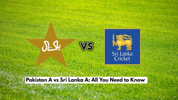 Pakistan A vs Sri Lanka A