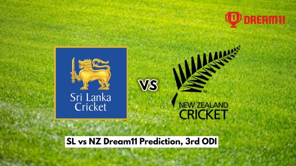 SL vs NZ Dream11 Prediction 3rd ODI Sri Lanka vs New Zealand Fantasy XI Captain and Vice-Captain Choices