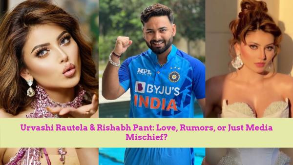Urvashi Rautela Sparking Dating Rumours with Rishabh Pant Is It Love or Just Media Drama