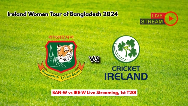 BAN-W vs IRE-W Live Streaming