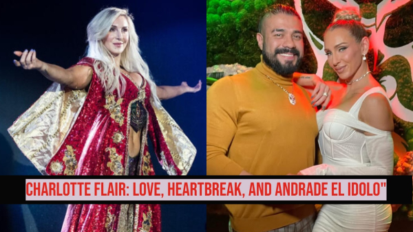 Charlotte Flair and Andrade Images Courtesy Instagram official handles and WWE com