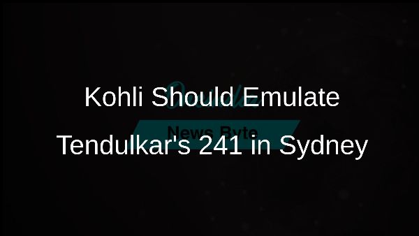 Kohli Should Emulate Tendulkars 241 in Sydney