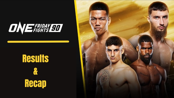ONE Friday Fights 90 Results