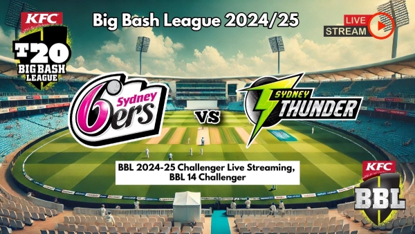 Sydney Sixers vs Sydney Thunder Live Streaming