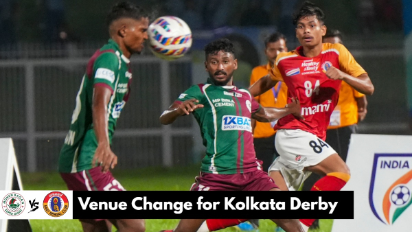 Mohun Bagan vs East Bengal venue change