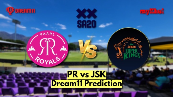 PR vs JSK Dream11 Prediction SA20 2025 Paarl Royals vs Joburg Super Kings Fantasy XI Captain amp amp Vice-Captain Choices Match 15