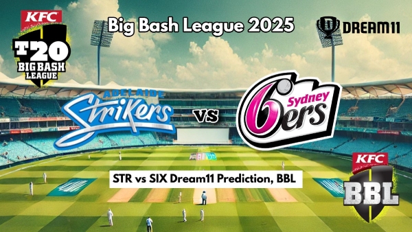 STR vs SIX Dream11