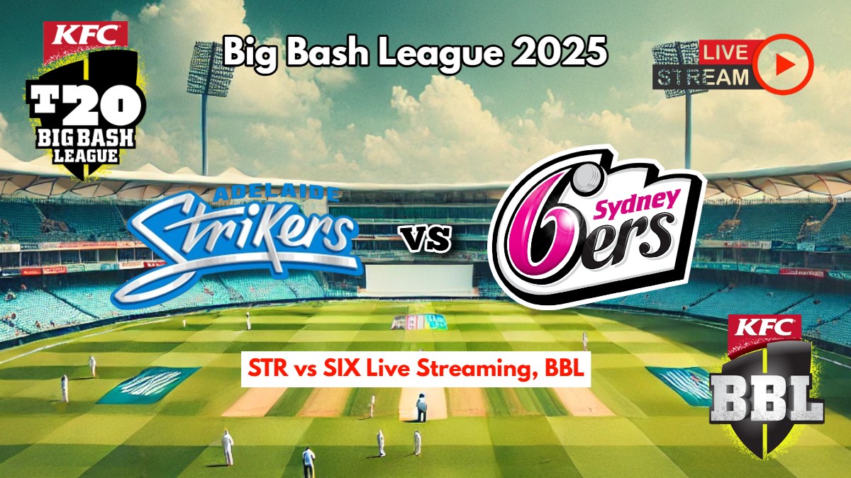 STR vs SIX Live Streaming STR vs SIX Live Streaming