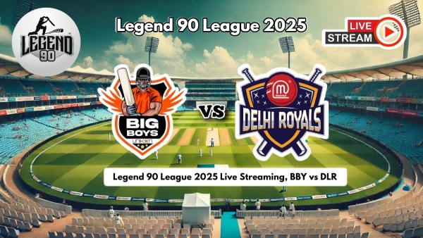 Legend 90 League 2025 Live Streaming Big Boys vs Delhi Royals