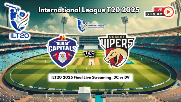 ILT20 2025 Final Live Streaming ILT20 2025 Final Live Streaming