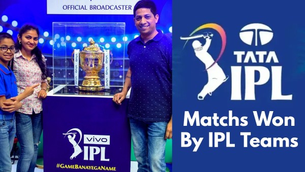 IPL 2025 How Many Matches Each Team Has Won in IPL History From 2008 to 2024