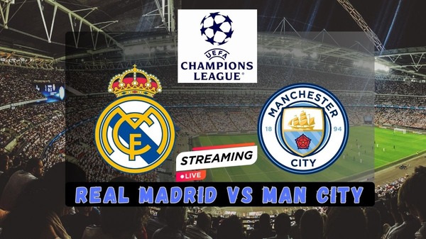real madrid man city live watch