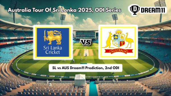 SL vs AUS 2nd ODI Dream11 Prediction