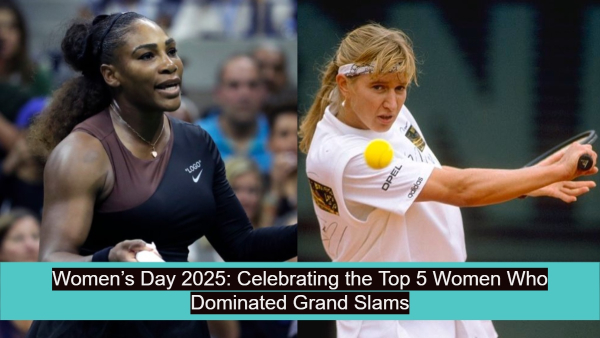 Top 5 Women Who Dominated Grand Slams