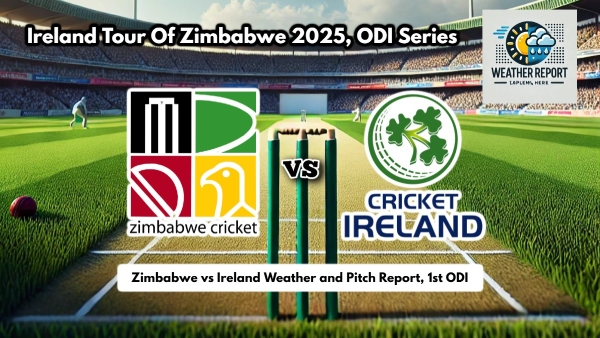 ZIM vs IRE 1st ODI weather forecast and pitch report