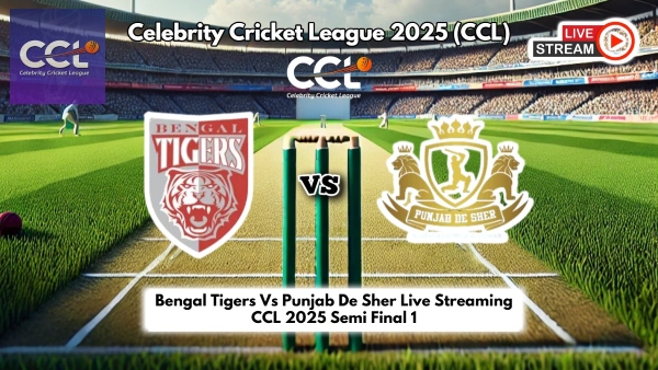 Bengal Tigers Vs Punjab De Sher Live Streaming CCL 2025 Semi Final 1 How to Watch Celebrity Cricket League Live Telecast on TV and Online