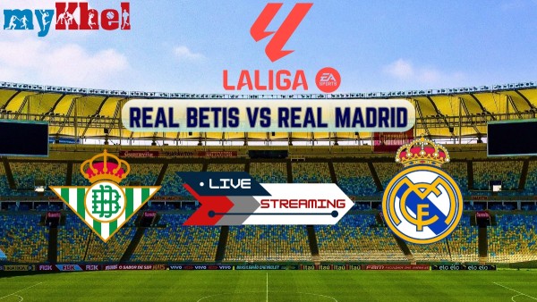 Real Betis vs Real Madrid