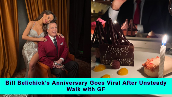 NFL Bill Belichick Celebrates Anniversary with GF Jordon Hudson Before Coach s Viral Walk Raises Eyebrows