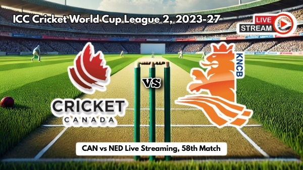 CAN vs NED Live Streaming ICC Cricket World Cup League 2 How to Watch Canada Vs Netherlands Live Telecast