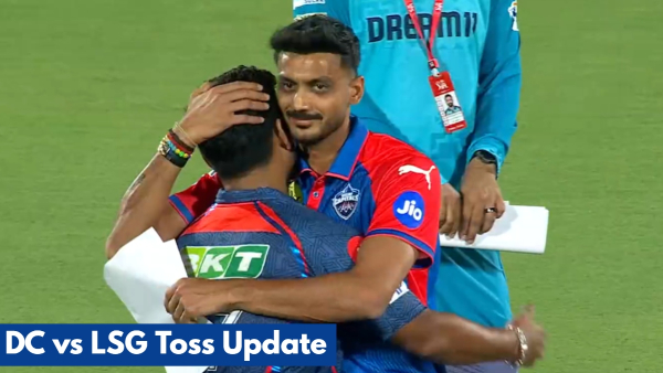 DC vs LSG Toss Playing 11 Update for IPL 2025