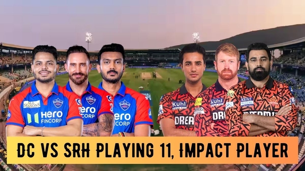 DC vs SRH Playing 11 DC vs SRH Playing 11
