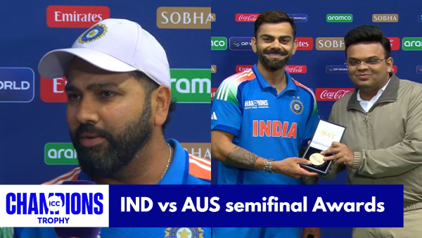 India vs Australia Semifinal Award Champions Trophy 2025
