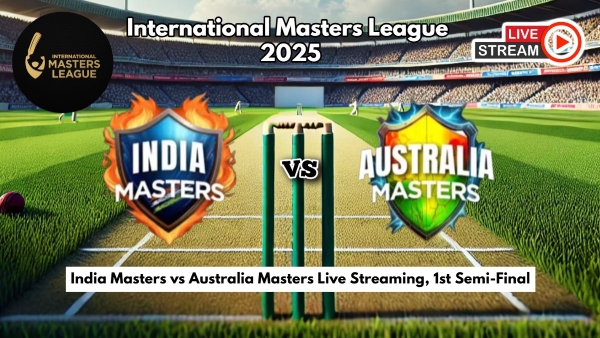 India Masters vs Australia Masters Live Streaming 1st Semi-Final How to Watch IML 2025 Live Telecast on TV and Online