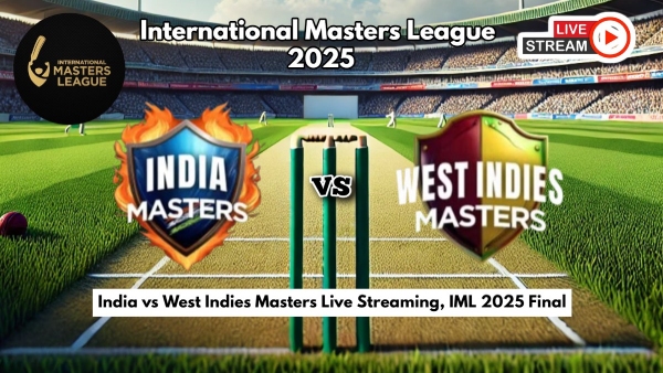 India vs West Indies Masters Live Streaming IML 2025 Final How to Watch International Masters League Live Telecast on TV and Online