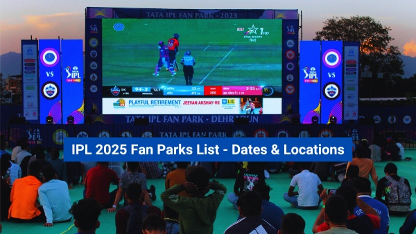 IPL 2025 Fan Parks List