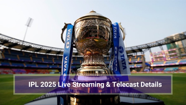 IPL 2025 Live Streaming and Telecast details