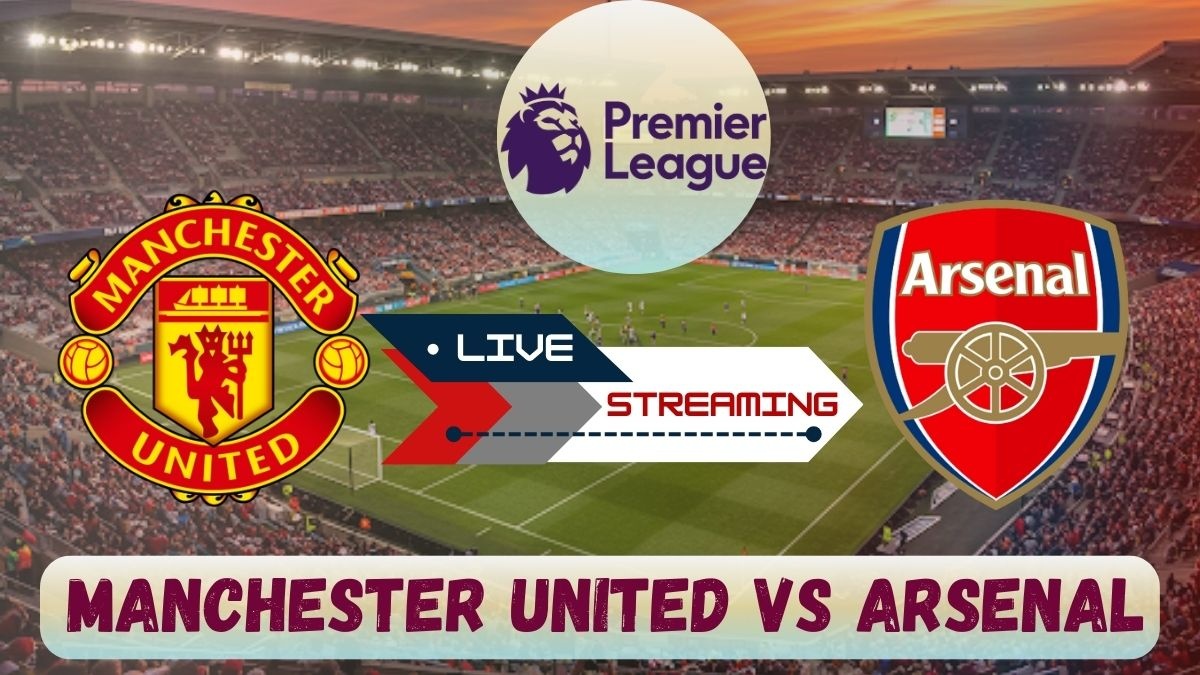 Manchester United vs Arsenal