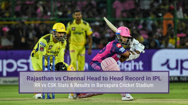RR vs CSK head to head record and stats ahead of IPL 2025 match 11 in Guwahati RR vs CSK head to head record and stats ahead of IPL 2025 match 11 in Guwahati