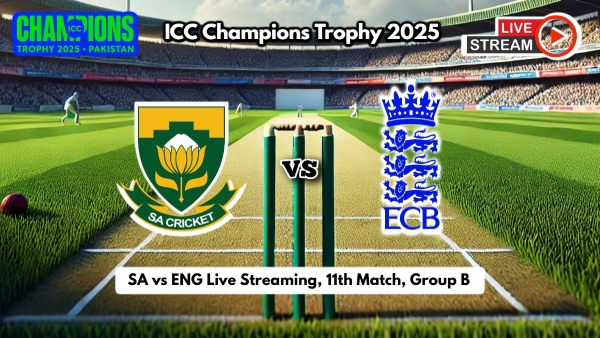 SA vs ENG Live Streaming ICC Champions Trophy 2025 How to Watch South Africa vs England Live Telecast on TV and Online