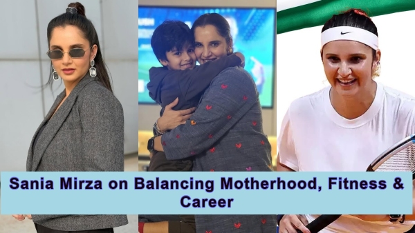 Sania Mirza on Balancing Motherhood Fitness and Career