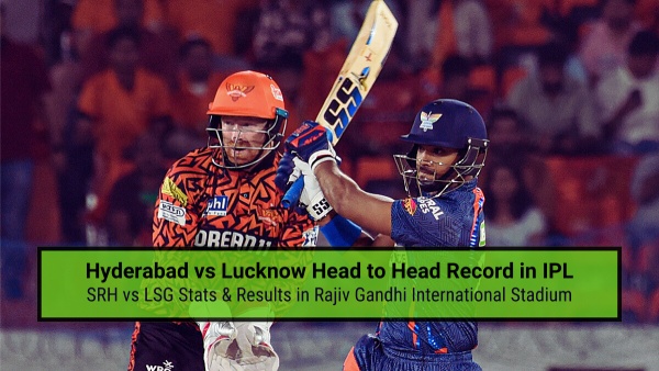 SRH vs LSG head to head record and results in Rajiv Gandhi International Stadium
