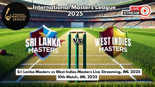 Sri Lanka Masters vs West Indies Masters Live Streaming