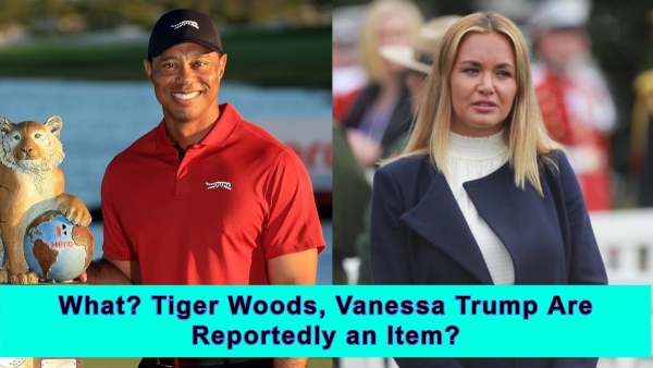 Inside Vanessa Trump s Alleged Romance with Tiger Woods
