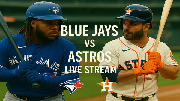 Totonto Blue Jays vs Houston Astros live streaming