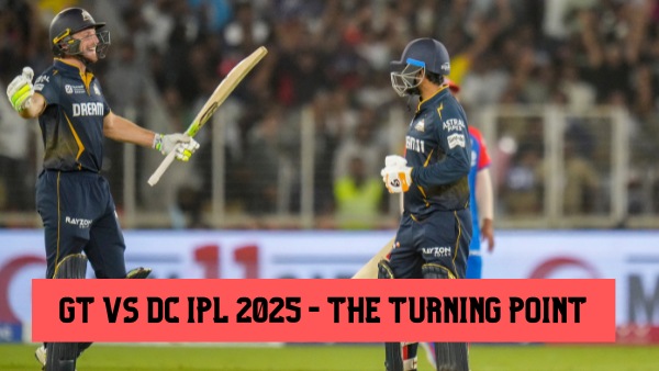 GT vs DC IPL 2025