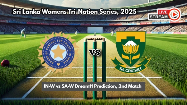 IN-W vs SA-W Dream11 Prediction India vs South Africa Women s Fantasy XI Sri Lanka Women s Tri-Nation Series 2nd Match