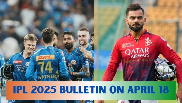 IPL 2025 Bulletin of April 18 From Mumbai s Rejuvenation to Virat Kohli s Milestone Opportunity