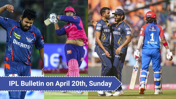 IPL bulletin on April 20